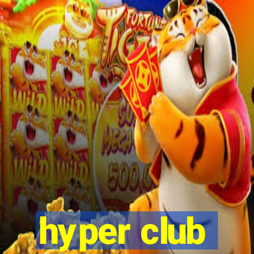 hyper club