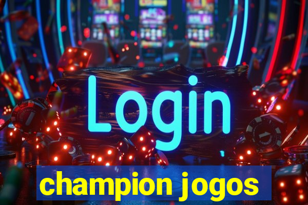 champion jogos