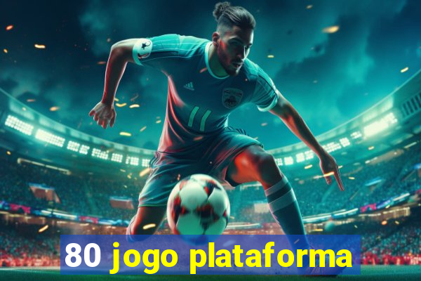 80 jogo plataforma