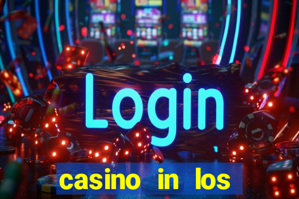 casino in los angeles california