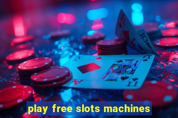 play free slots machines