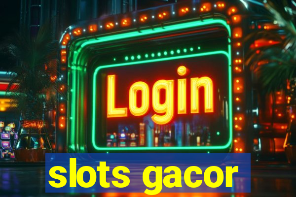 slots gacor