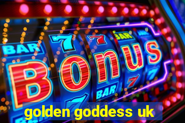 golden goddess uk