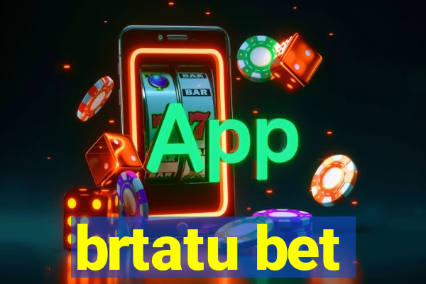 brtatu bet