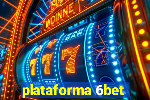 plataforma 6bet