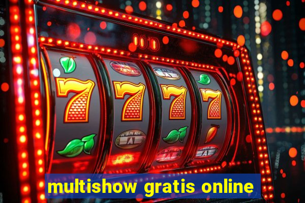 multishow gratis online