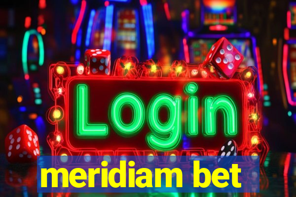 meridiam bet