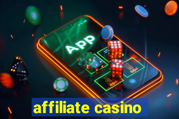 affiliate casino