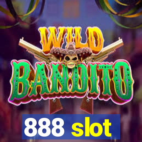 888 slot