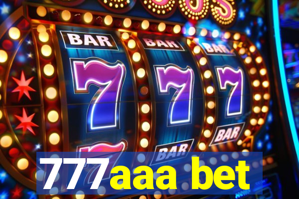 777aaa bet