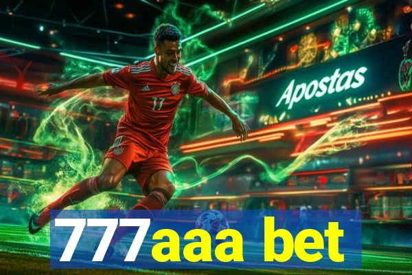 777aaa bet