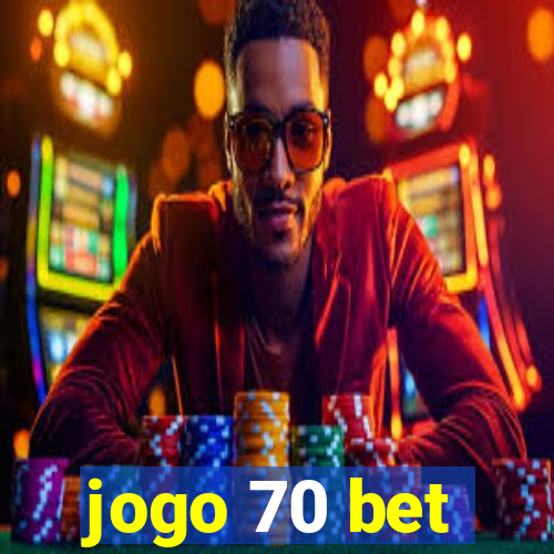 jogo 70 bet