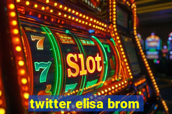 twitter elisa brom