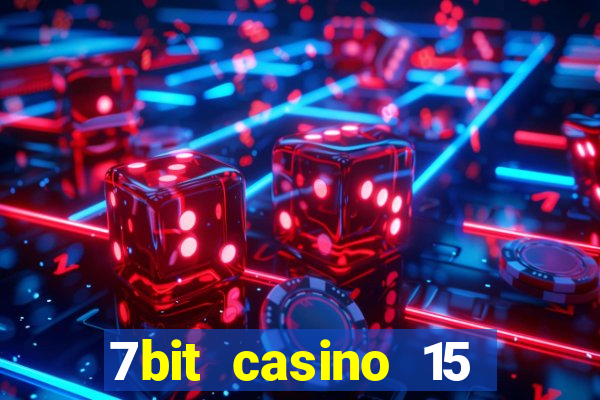 7bit casino 15 free spins