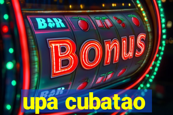 upa cubatao