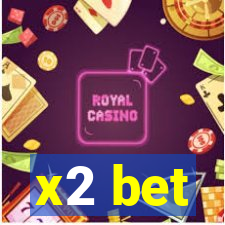 x2 bet