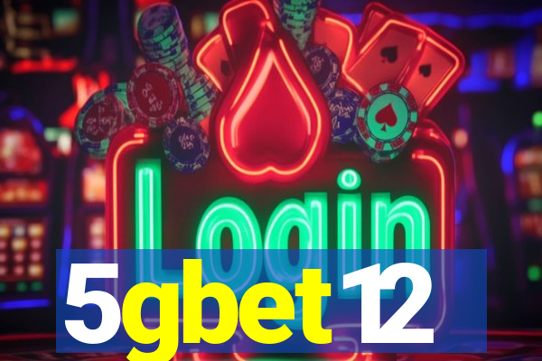 5gbet12