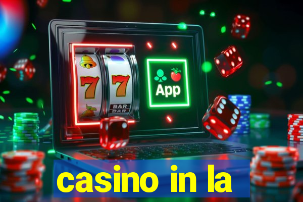 casino in la