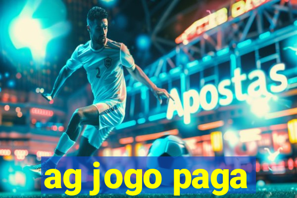 ag jogo paga