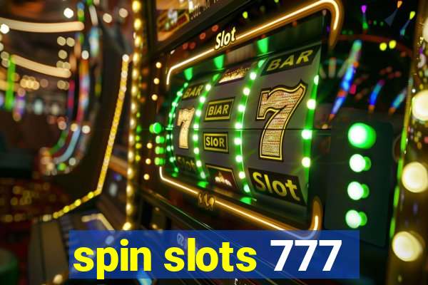 spin slots 777