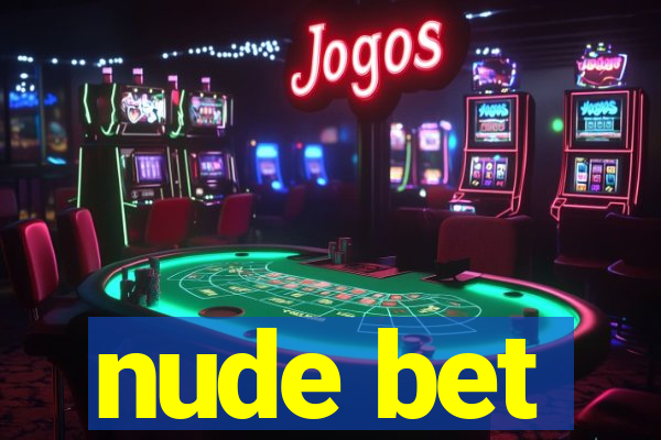 nude bet