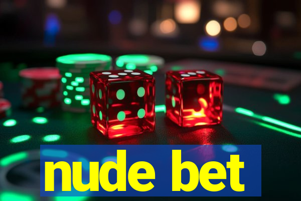 nude bet