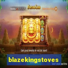 blazekingstoves