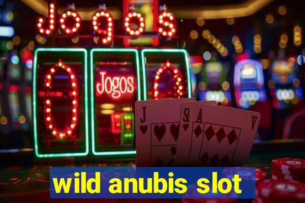 wild anubis slot