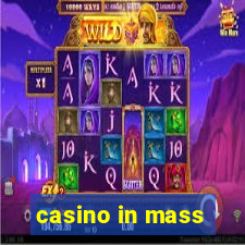 casino in mass