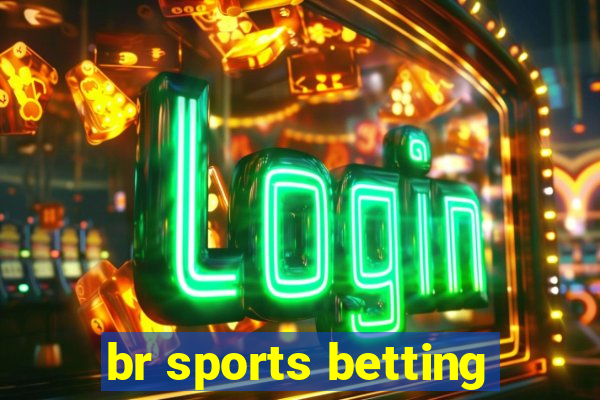 br sports betting