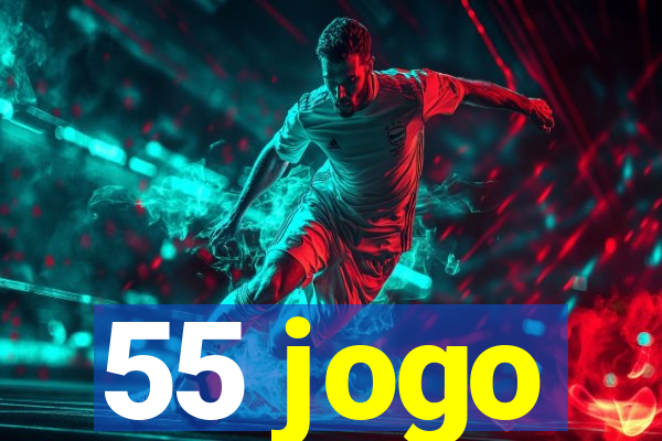 55 jogo