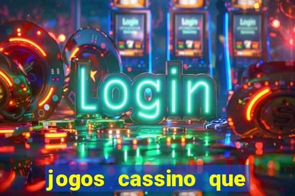 jogos cassino que da bonus