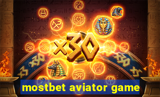 mostbet aviator game