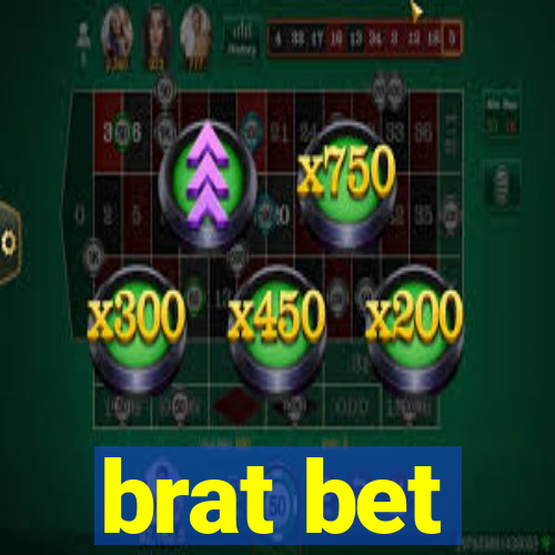 brat bet