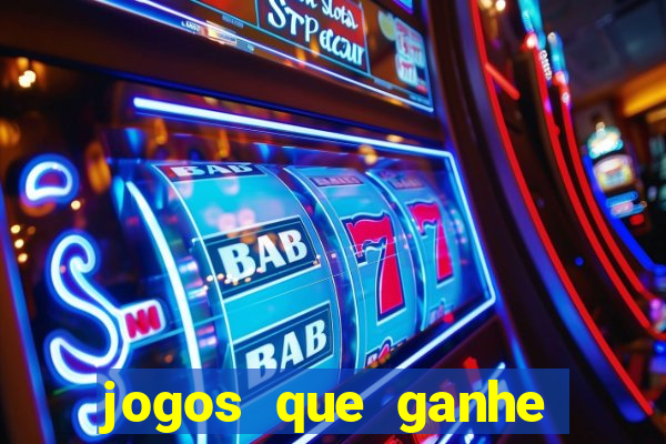 jogos que ganhe dinheiro de verdade