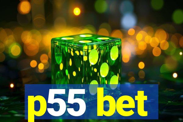 p55 bet