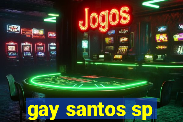 gay santos sp