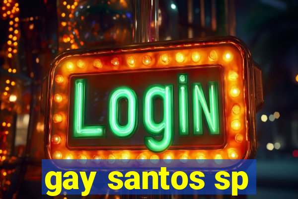 gay santos sp