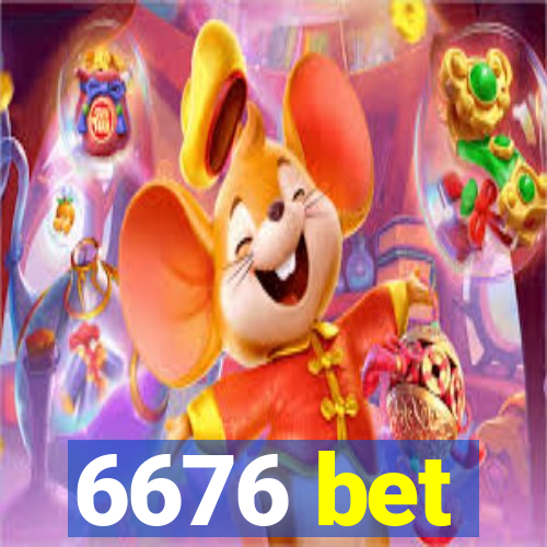 6676 bet