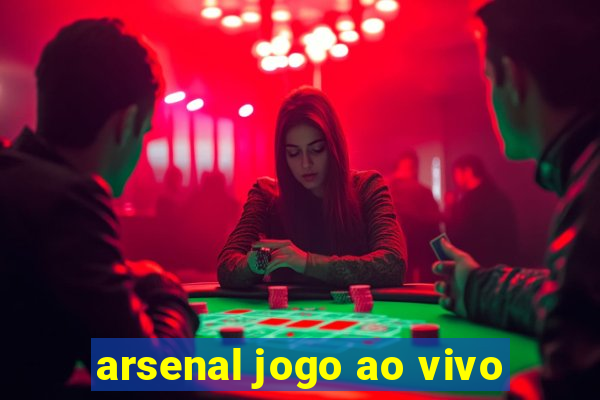 arsenal jogo ao vivo