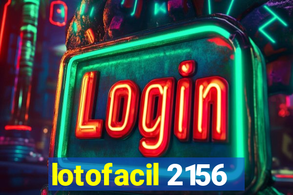 lotofacil 2156