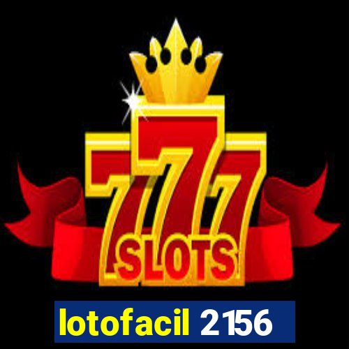 lotofacil 2156