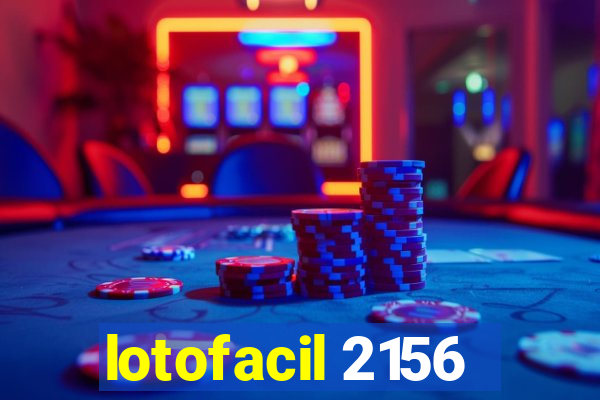 lotofacil 2156