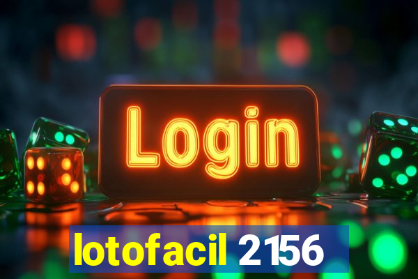 lotofacil 2156