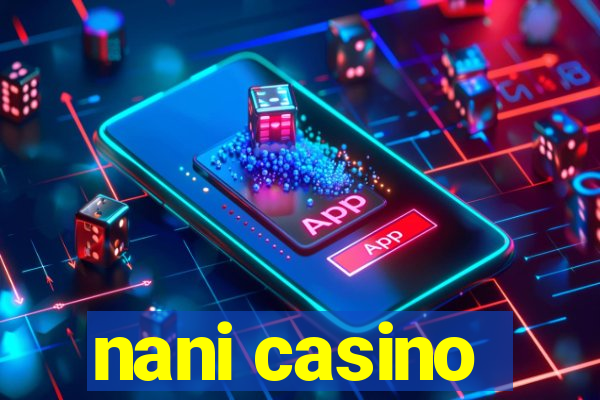 nani casino