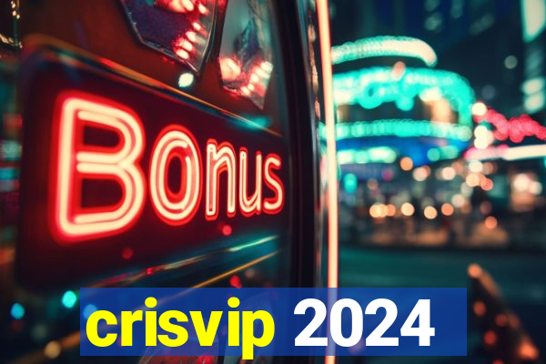 crisvip 2024