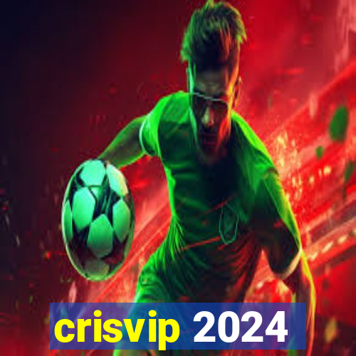 crisvip 2024