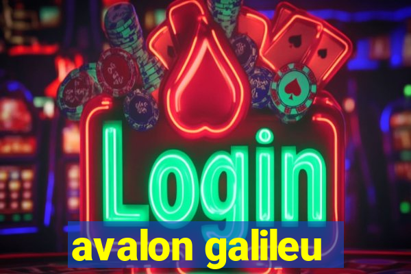 avalon galileu