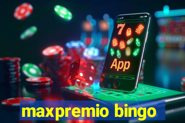 maxpremio bingo