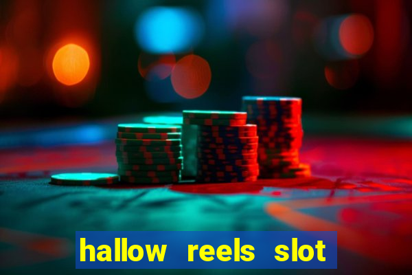 hallow reels slot free play